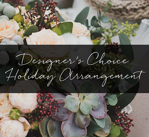 Designer's Choice Holiday Arrangement 